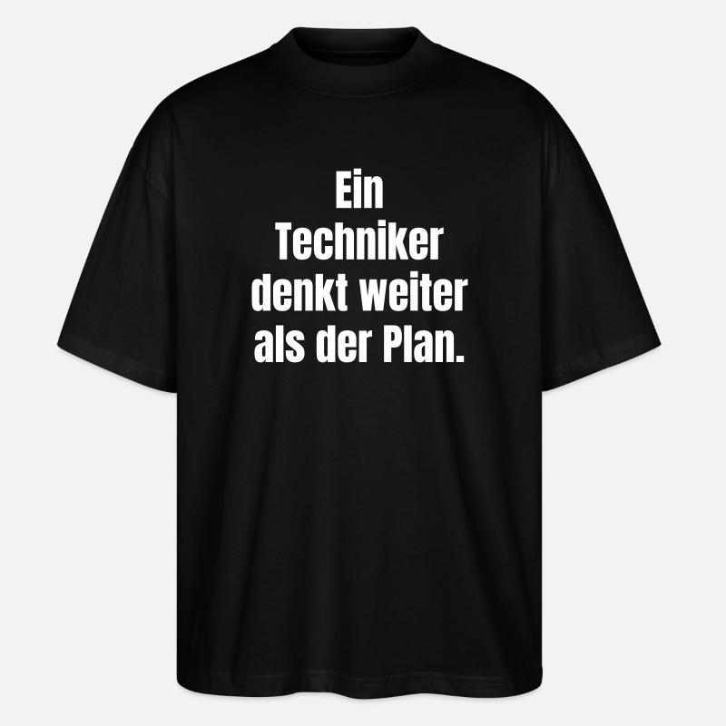 Technician thinks further than plan - Stanley/Stella Oversized Unisex Organic T-shirt Blaster 2.0 - black
