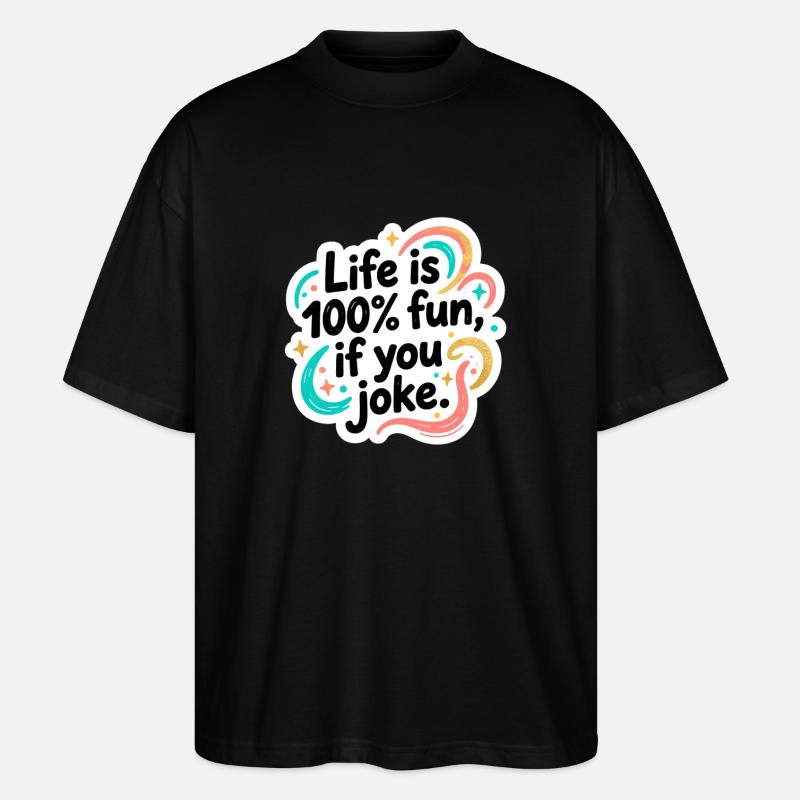 Life Is Fun - Stanley/Stella Oversized Unisex Bio T-Shirt Blaster 2.0 - Schwarz