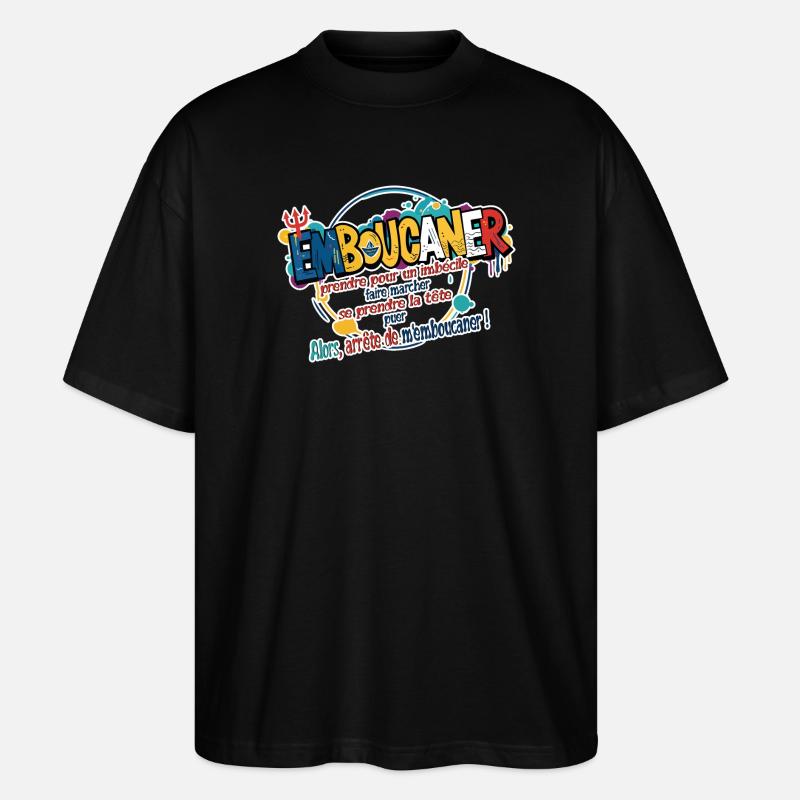 Marseille Slang Art - Emboucaner Expression Design - T-shirt bio Blaster 2.0 coupe oversize Stanley/Stella Unisexe - noir