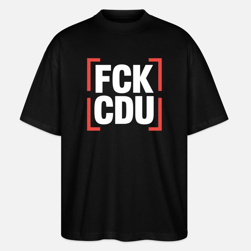 FCK CDU - Anti CDU/CSU Logo - Stanley/Stella Oversized Unisex Organic T-shirt Blaster 2.0 - black