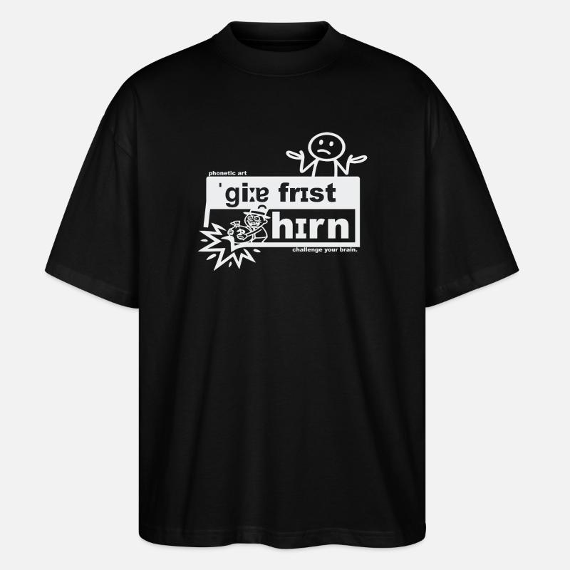 Gier frisst Hirn - phonetic art - Stanley/Stella Oversized Unisex Bio T-Shirt Blaster 2.0 - Schwarz