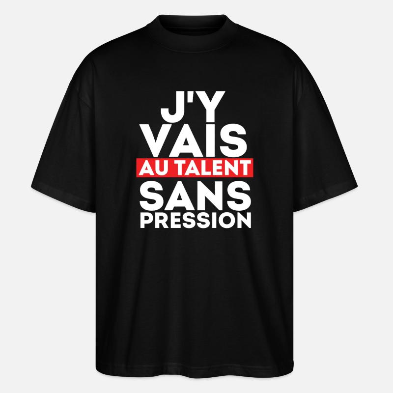 J'Y Vais AU Talent sans Pression - T-shirt bio Blaster 2.0 coupe oversize Stanley/Stella Unisexe - noir