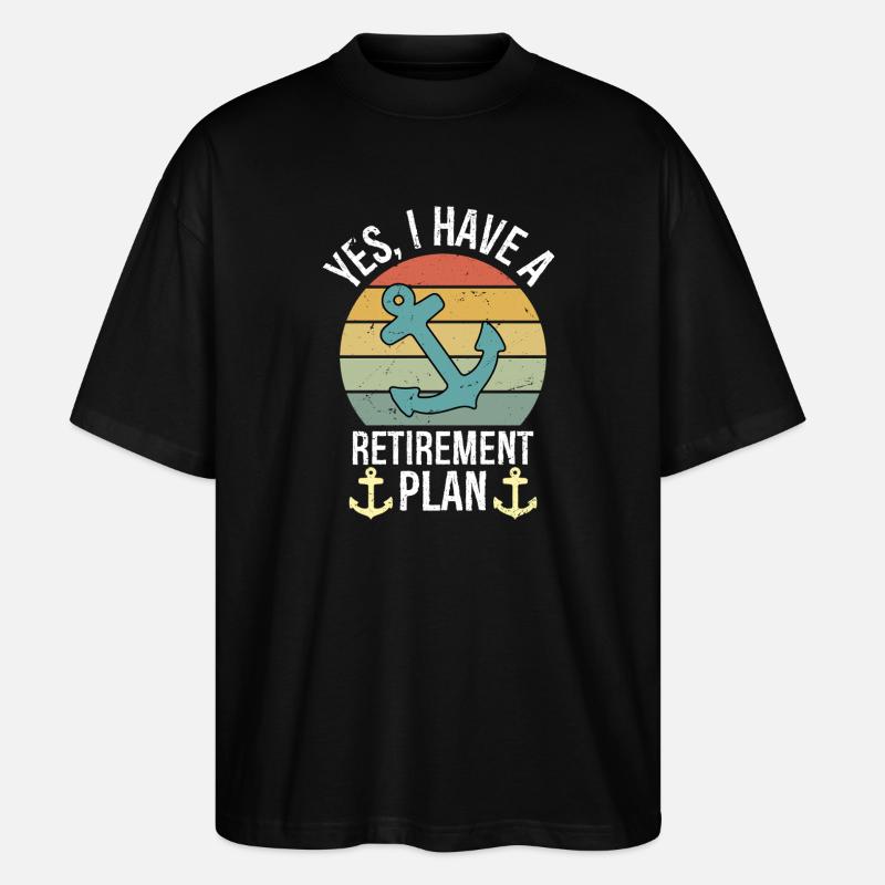 Plain Sailing Boat Retirement Plan Gift - Stanley/Stella Oversized Unisex Bio T-Shirt Blaster 2.0 - Schwarz