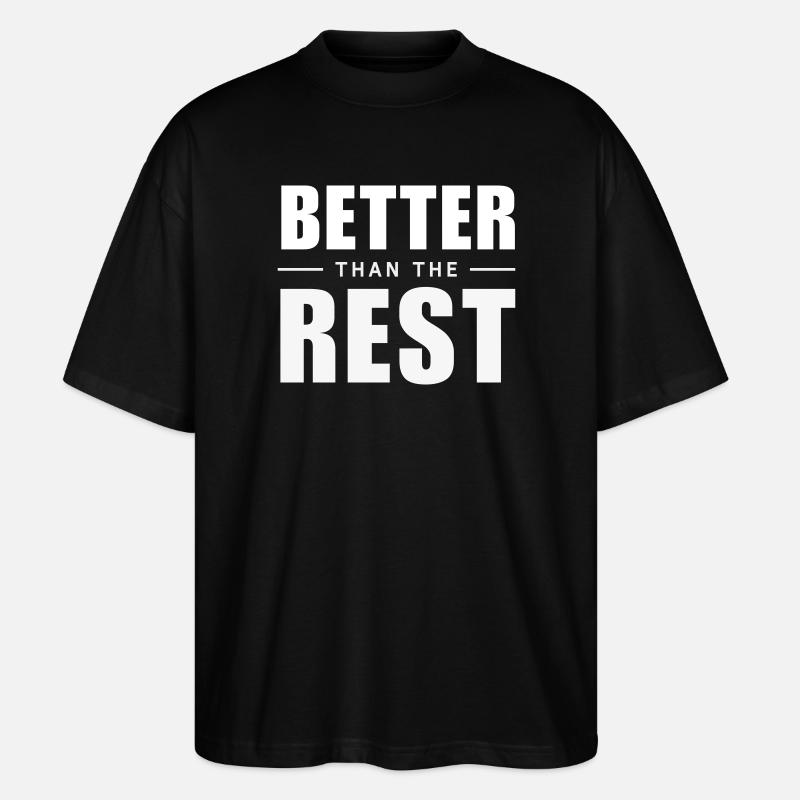 Better Than The Rest - Clever Aha-Effekt - Stanley/Stella Oversized Unisex Bio T-Shirt Blaster 2.0 - Schwarz