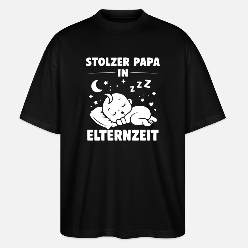Stolzer Papa in Elternzeit - Stanley/Stella Oversized Unisex Bio T-Shirt Blaster 2.0 - Schwarz