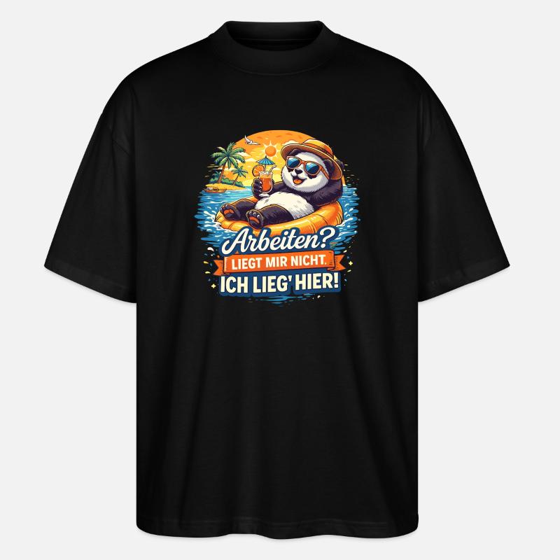 Panda Strandurlaub: Arbeit? Mir Nicht - Stanley/Stella Oversized Unisex Bio T-Shirt Blaster 2.0 - Schwarz