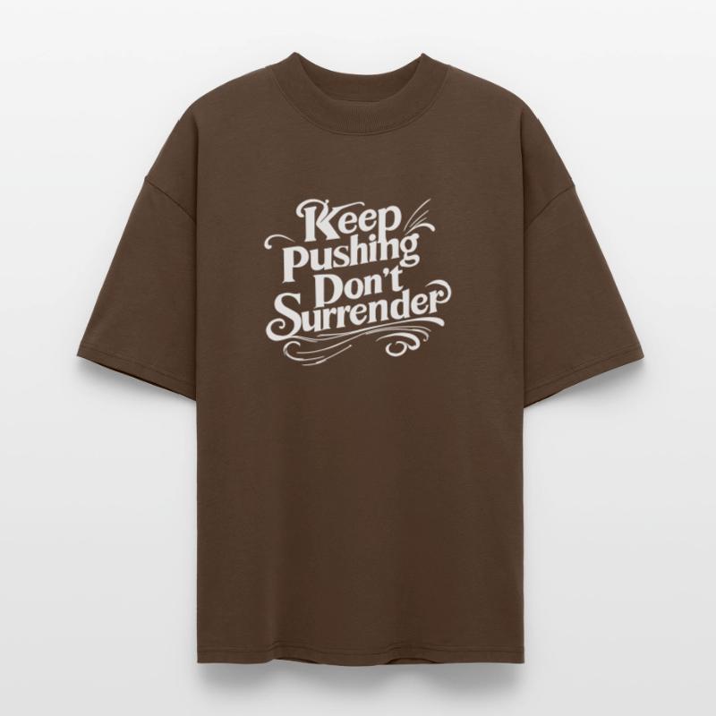 Continue de pousser, ne te rends pas - Motivation Script W T-shirt bio Blaster 2.0 coupe oversize Stanley/Stella Unisexe