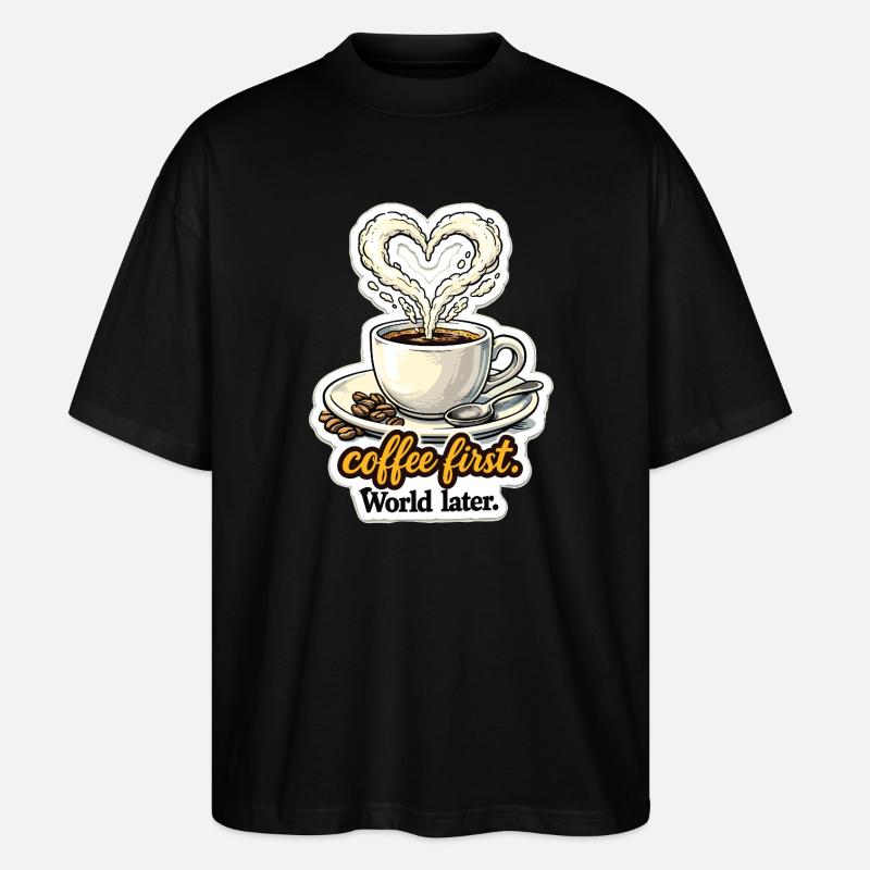 Coffee First Heart Design - T-shirt bio Blaster 2.0 coupe oversize Stanley/Stella Unisexe - noir