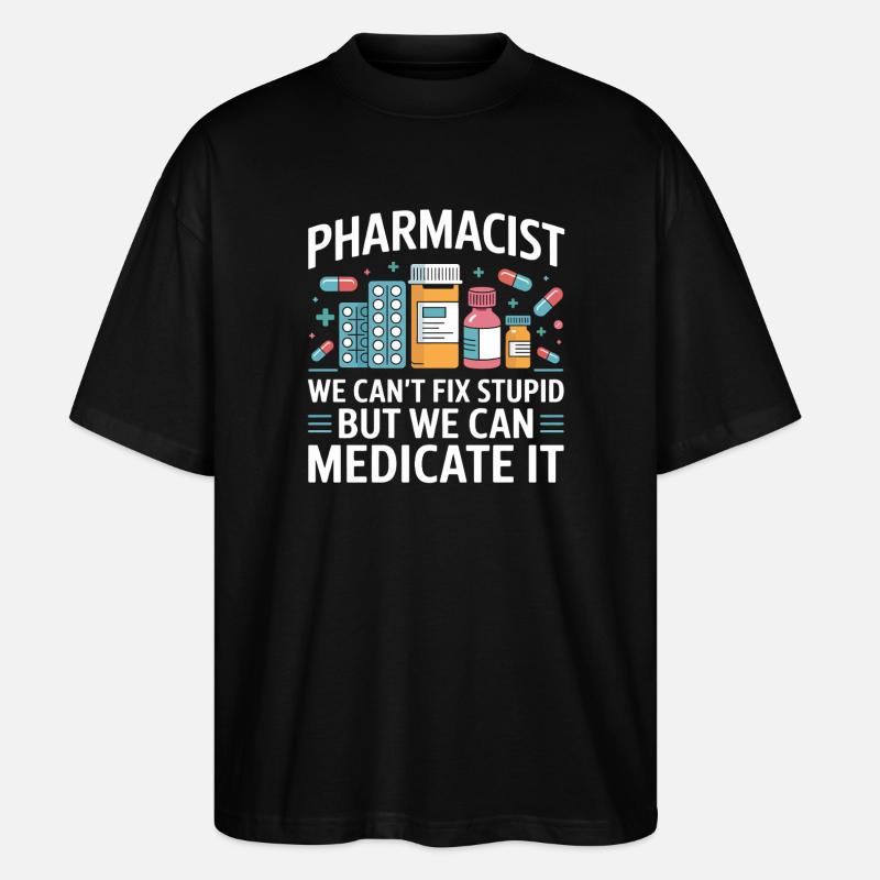 Pharmacien qui dit : Médicamentez-le - T-shirt bio Blaster 2.0 coupe oversize Stanley/Stella Unisexe - noir
