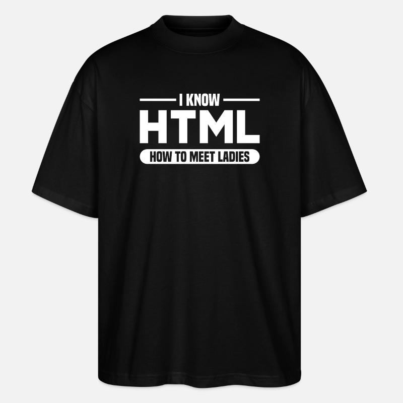 HTML Humor Code Programmierer Spruch - Stanley/Stella Oversized Unisex Bio T-Shirt Blaster 2.0 - Schwarz
