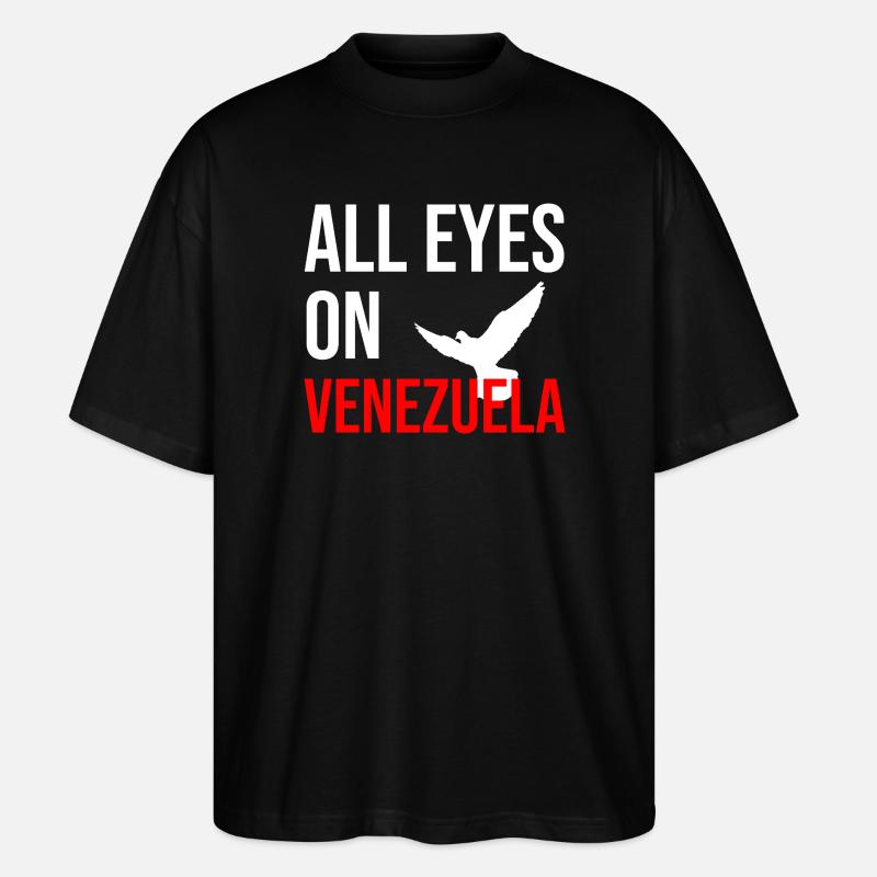 All Eyes On Venezuela - Stanley/Stella Oversized Unisex Bio T-Shirt Blaster 2.0 - Schwarz