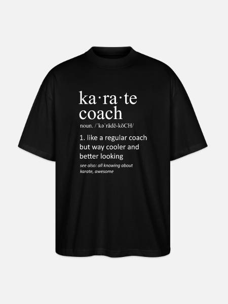Funny Karate Coach Definition Martial Arts - Stanley/Stella Oversized Unisex Organic T-shirt Blaster 2.0 - black