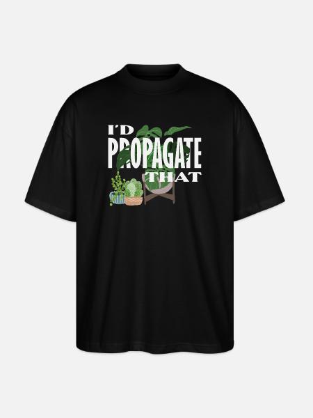 I Propagate That Plant Lover - Stanley/Stella Oversized Unisex Bio T-Shirt Blaster 2.0 - Schwarz