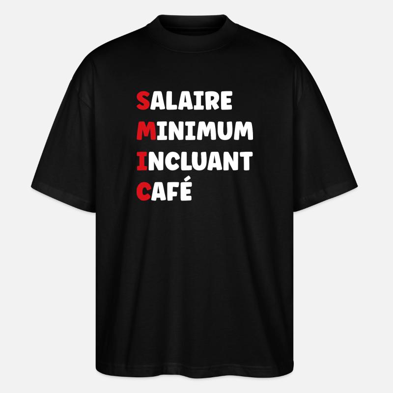 Mindestlohn einschließlich Kaffee SMIC - Stanley/Stella Oversized Unisex Bio T-Shirt Blaster 2.0 - Schwarz