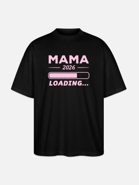 Mama 2026 Loading... - Stanley/Stella Oversized Unisex Bio T-Shirt Blaster 2.0 - Schwarz
