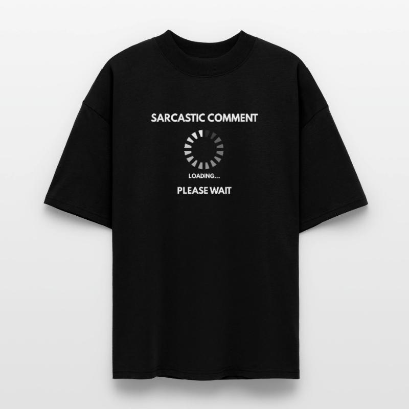 Sarcastic comment loading Stanley/Stella Oversized Unisex Organic T-shirt Blaster 2.0