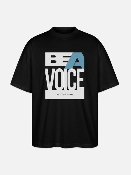 Be a Voice – Not an Echo - Stanley/Stella Oversized Unisex Organic T-shirt Blaster 2.0 - black