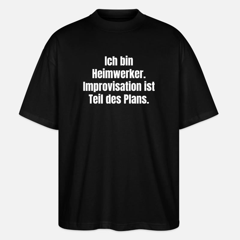 I'm a DIY Improvisation - Stanley/Stella Oversized Unisex Organic T-shirt Blaster 2.0 - black