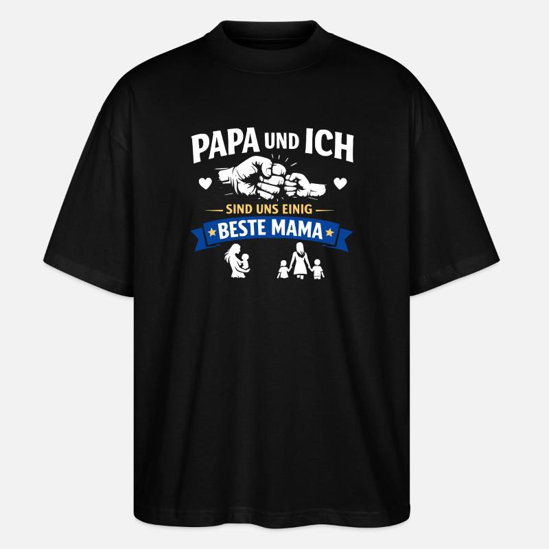 Daddy I Best Mom - Stanley/Stella Oversized Unisex Organic T-shirt Blaster 2.0 - black