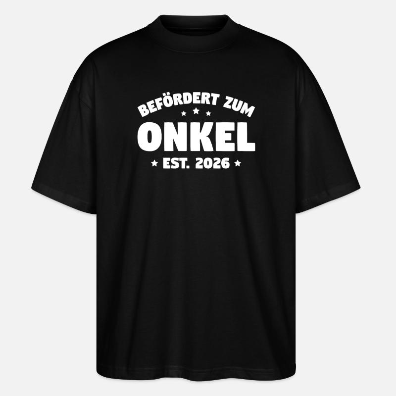Befördert zum Onkel 2026 – Geschenkidee Onkel - Stanley/Stella Oversized Unisex Bio T-Shirt Blaster 2.0 - Schwarz