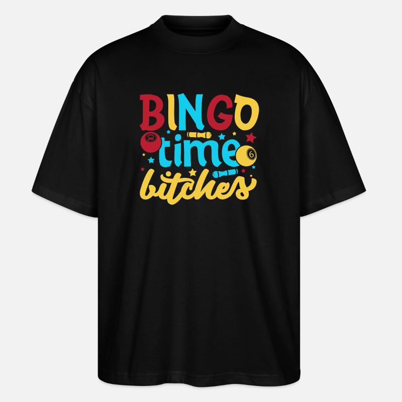 Bingo Game Bingo Time Bitches Bingo - Stanley/Stella Oversized Unisex Bio T-Shirt Blaster 2.0 - Schwarz