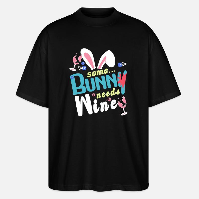 Some rabbit needs some wine - Stanley/Stella Oversized Unisex Organic T-shirt Blaster 2.0 - black