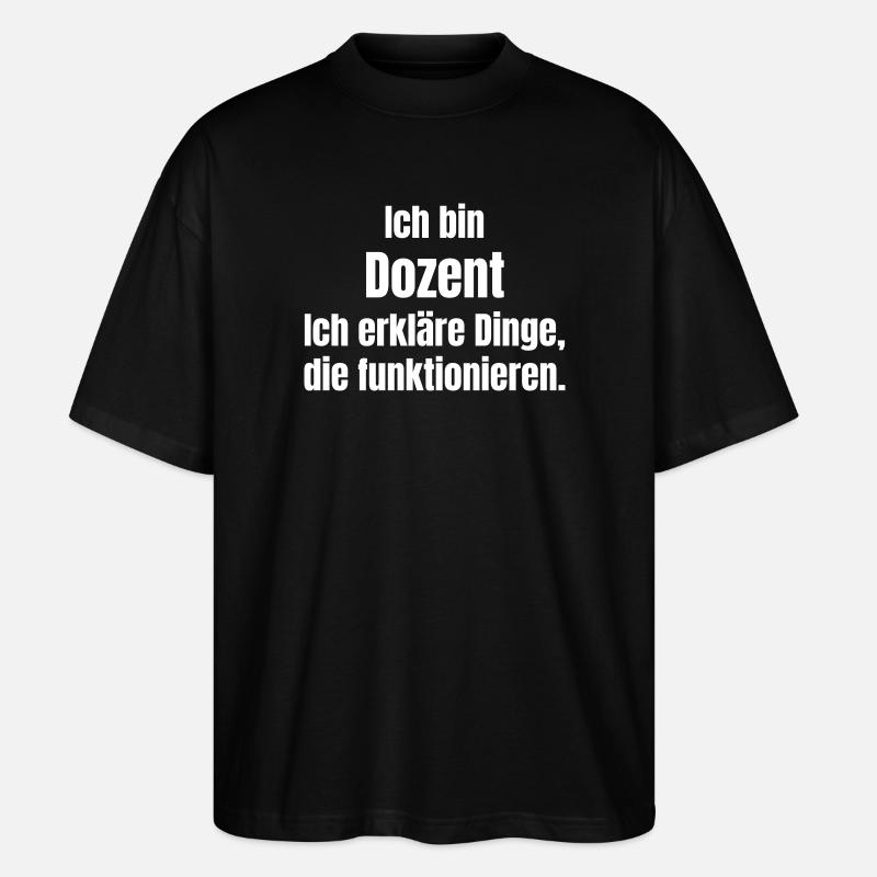 Je suis conférencier – j’explique des choses - T-shirt bio Blaster 2.0 coupe oversize Stanley/Stella Unisexe - noir