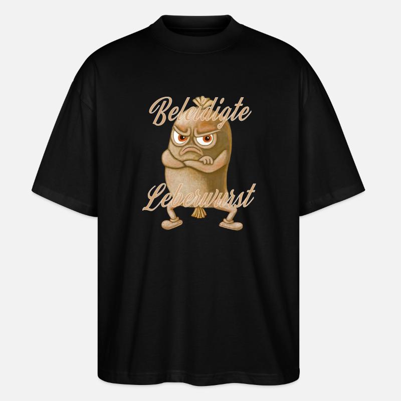 Offended liverwurst on legs - Stanley/Stella Oversized Unisex Organic T-shirt Blaster 2.0 - black