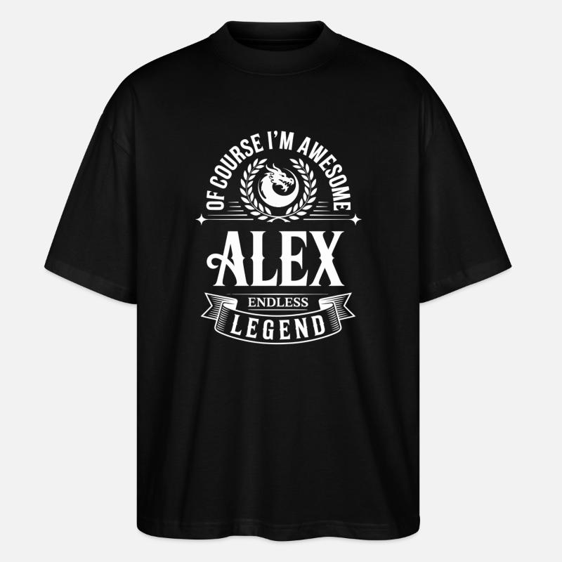 Alex Name – Die endlose Legende, einfach großartig - Stanley/Stella Oversized Unisex Bio T-Shirt Blaster 2.0 - Schwarz