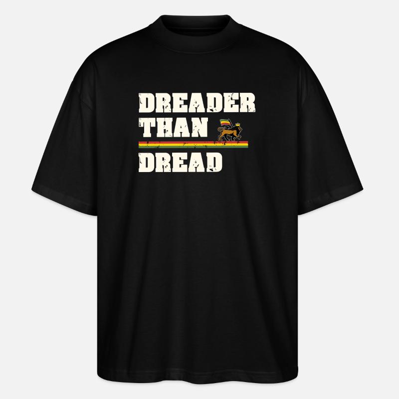 Dreader Than Dread - Stanley/Stella Oversized Unisex Bio T-Shirt Blaster 2.0 - Schwarz