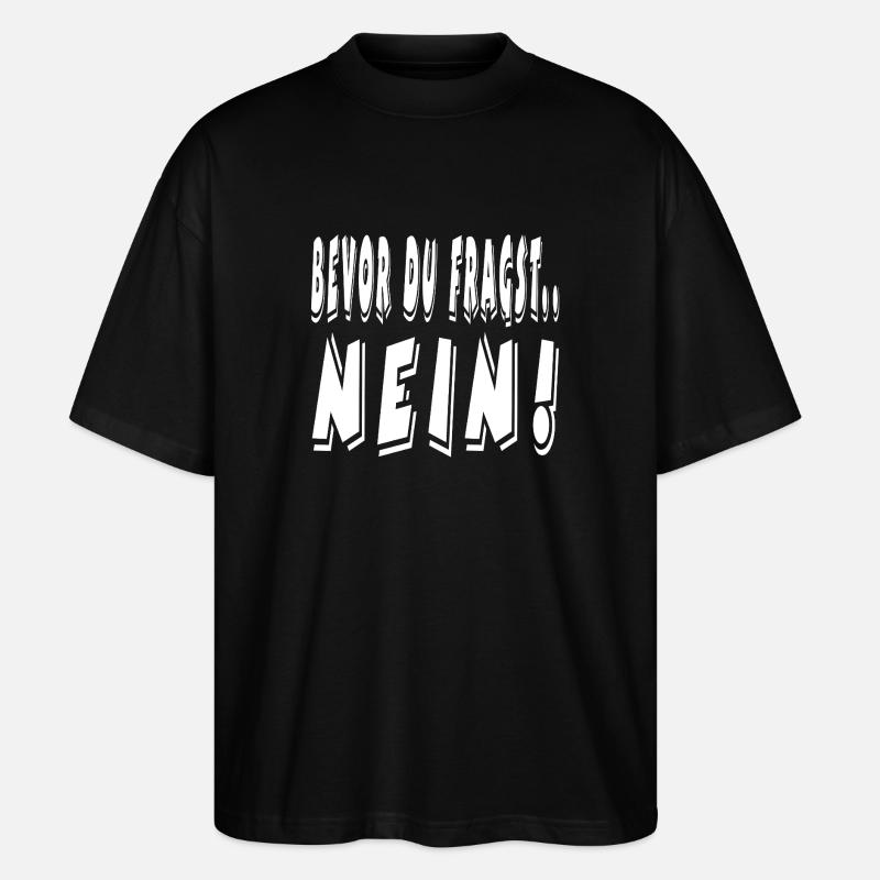 Nein - Stanley/Stella Oversized Unisex Bio T-Shirt Blaster 2.0 - Schwarz