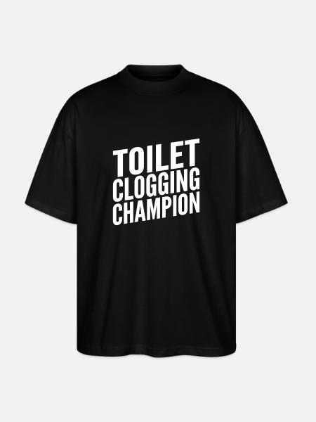 Toilet Clogging Champion Funny Slogan - Stanley/Stella Oversized Unisex Organic T-shirt Blaster 2.0 - black