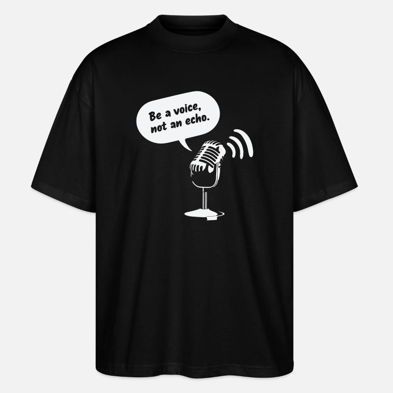 Sois une voix, pas un écho - T-shirt bio Blaster 2.0 coupe oversize Stanley/Stella Unisexe - noir