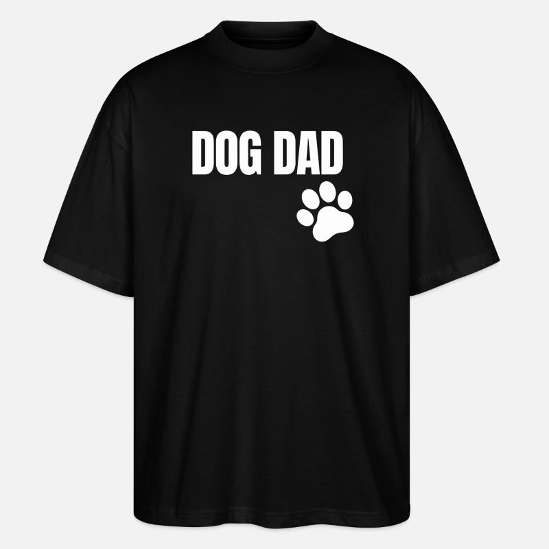 Dog Dad – Hunde Design - T-shirt bio Blaster 2.0 coupe oversize Stanley/Stella Unisexe - noir