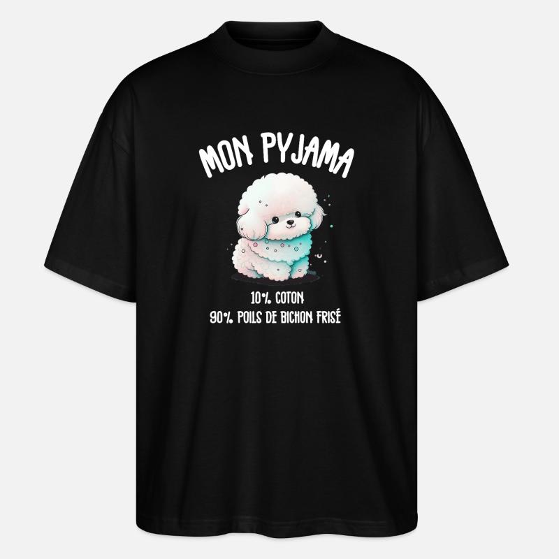 Pyjama Drôle Chien Bichon - T-shirt bio Blaster 2.0 coupe oversize Stanley/Stella Unisexe - noir