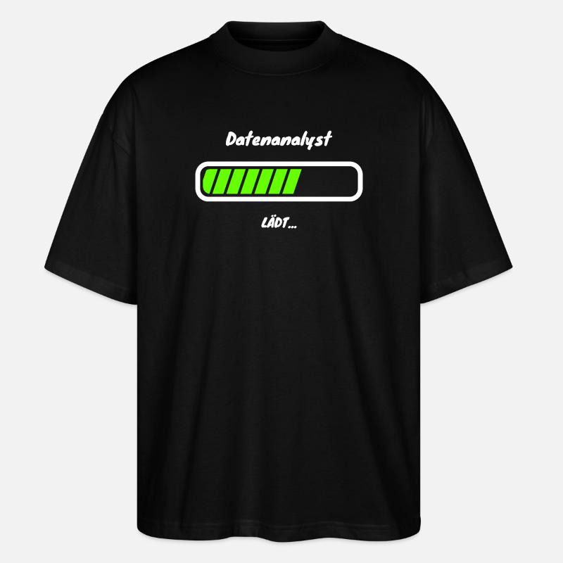 Datenanalyst Loading Data Analyst Statistik - Stanley/Stella Oversized Unisex Bio T-Shirt Blaster 2.0 - Schwarz