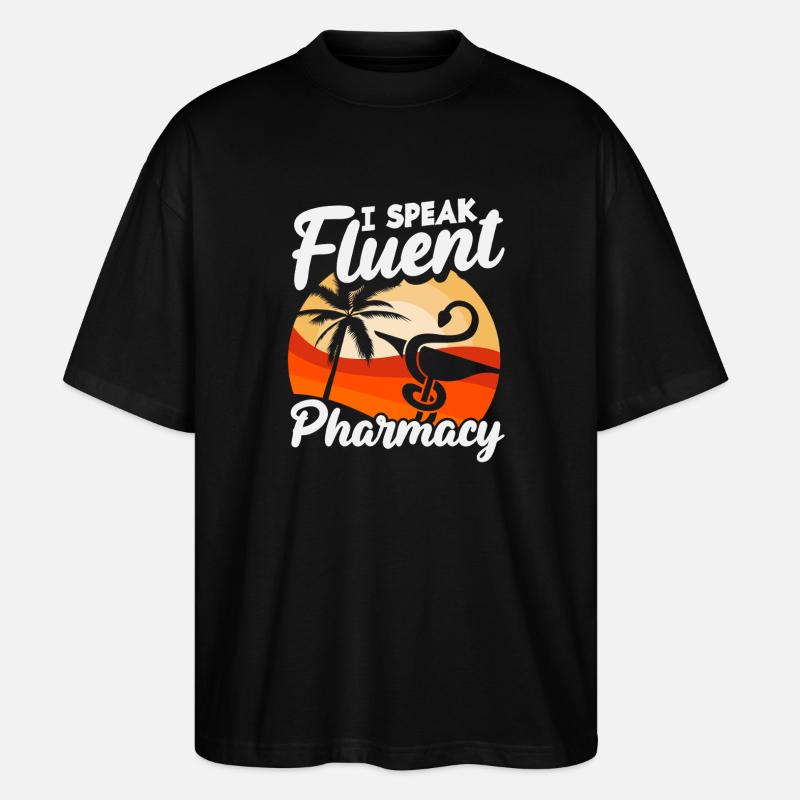 Apotheker Sprechen Fließend Pharmazietechniker - Stanley/Stella Oversized Unisex Bio T-Shirt Blaster 2.0 - Schwarz