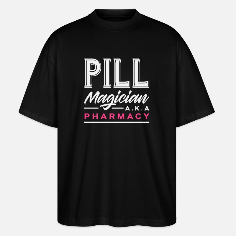Pill magician, pharmacist, pharmacy technician - Stanley/Stella Oversized Unisex Organic T-shirt Blaster 2.0 - black