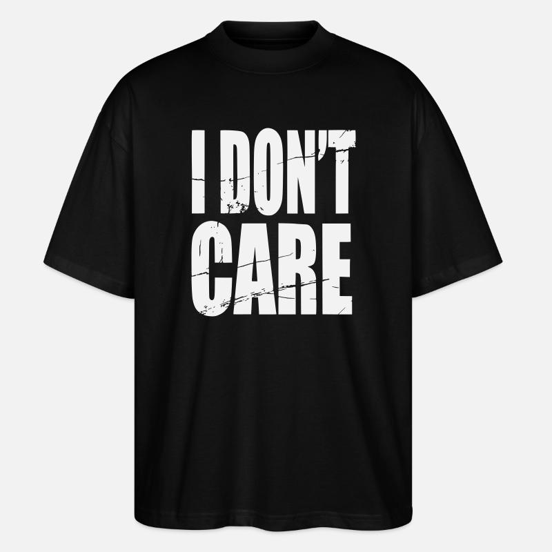 Don't Care Grunge Lettering - Stanley/Stella Oversized Unisex Organic T-shirt Blaster 2.0 - black