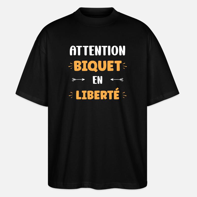 Attention Biquet en Liberté - Stanley/Stella Oversized Unisex Bio T-Shirt Blaster 2.0 - Schwarz