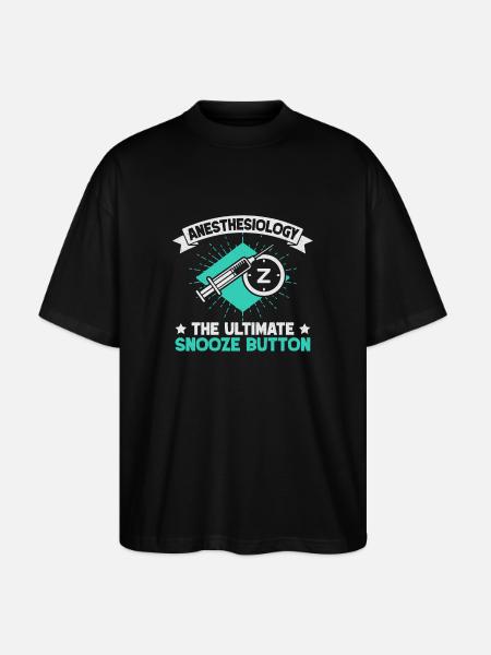 Anesthesiologist Snooze Button Anesthesia - Stanley/Stella Oversized Unisex Organic T-shirt Blaster 2.0 - black