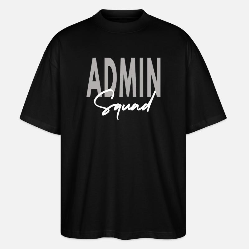 Admin Squad Assistent Teamadministrator - Stanley/Stella Oversized Unisex Bio T-Shirt Blaster 2.0 - Schwarz
