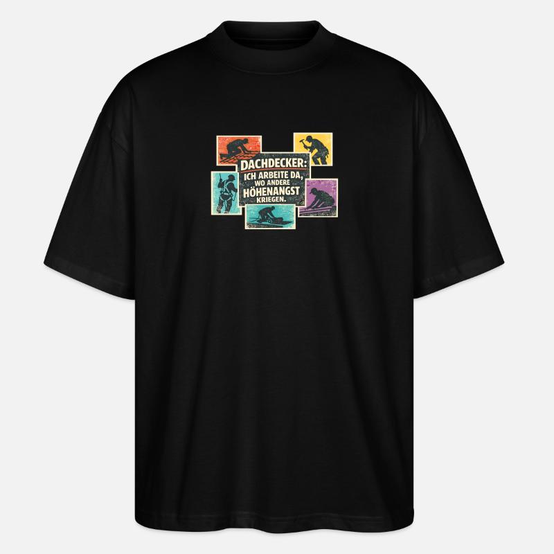 Dachdecker Spruch Retro Collage - Stanley/Stella Oversized Unisex Bio T-Shirt Blaster 2.0 - Schwarz