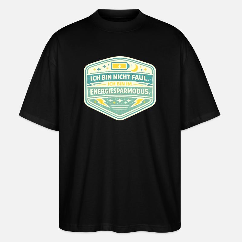 I'm in power saving mode - Stanley/Stella Oversized Unisex Organic T-shirt Blaster 2.0 - black
