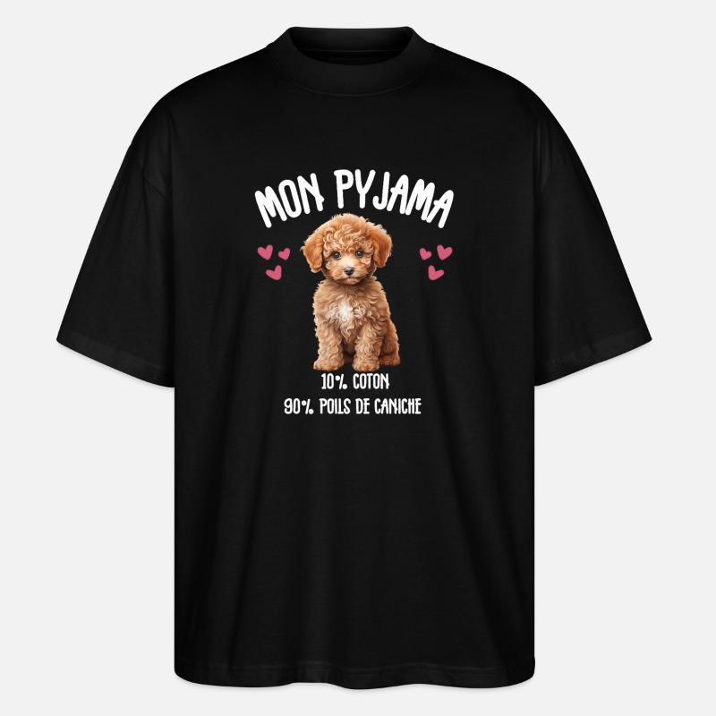 Pyjama Chien Caniche Humour - T-shirt bio Blaster 2.0 coupe oversize Stanley/Stella Unisexe - noir