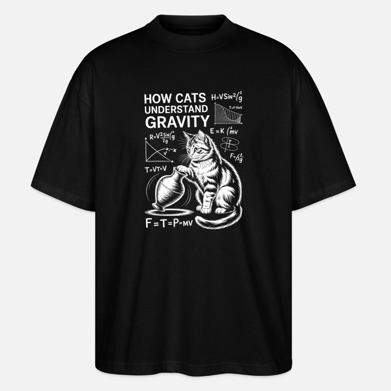 Physics Cats Sayings Math Joke Physics Gift - Stanley/Stella Oversized Unisex Organic T-shirt Blaster 2.0 - black