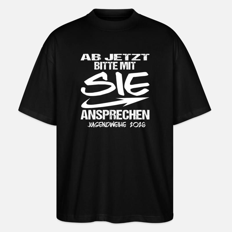 Jugendweihe - Jugendweihe 2026 - Stanley/Stella Oversized Unisex Organic T-shirt Blaster 2.0 - black