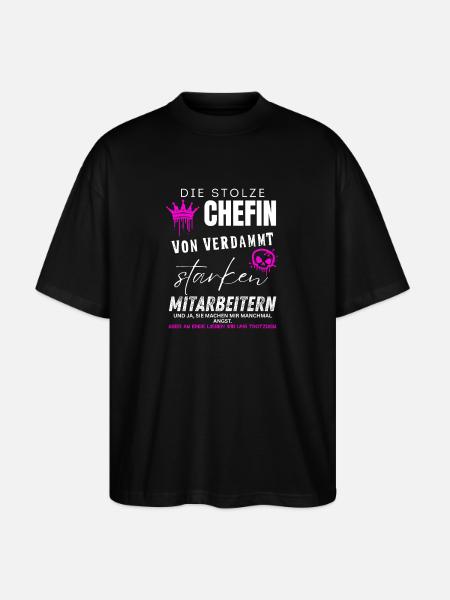 stolze Chefin von verdammt starken Mitarbeitern - Stanley/Stella Oversized Unisex Organic T-shirt Blaster 2.0 - black