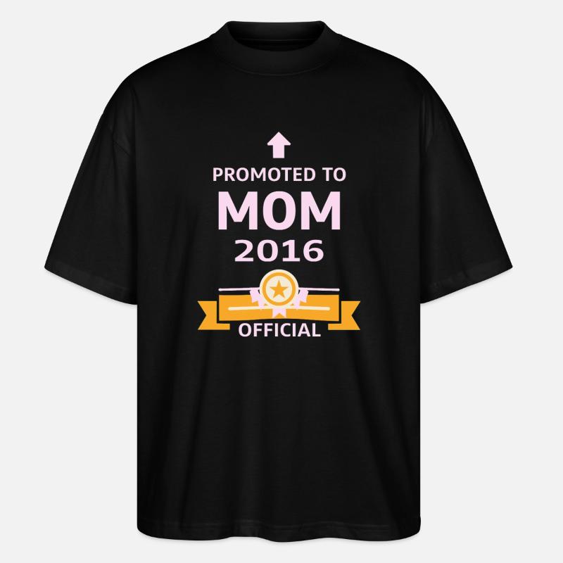 Beförderung zur Mutter 2016 - Stanley/Stella Oversized Unisex Bio T-Shirt Blaster 2.0 - Schwarz