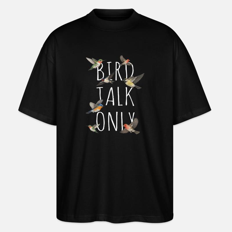 Bird Watching Birding Bird Watcher Vogel-Nerd - Stanley/Stella Oversized Unisex Bio T-Shirt Blaster 2.0 - Schwarz